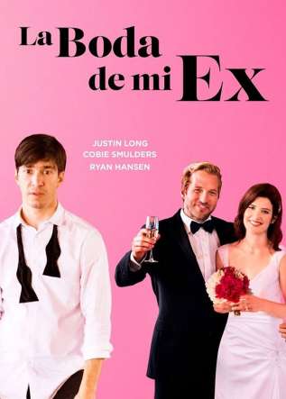 La boda de mi ex (2017) - movies