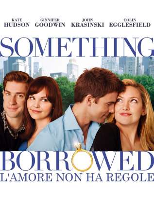 Something Borrowed - L'amore non ha regole - movies