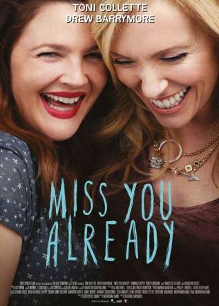 Miss you already - movies
