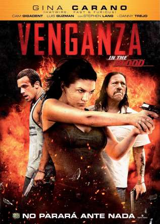 Venganza (In the Blood) - movies