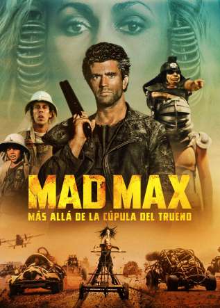 Mad Max: Más allá de la Cúpula del Trueno - movies