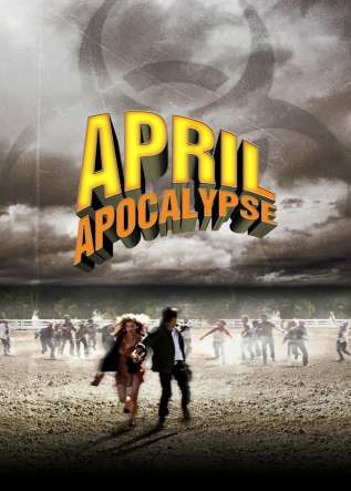 El Apocalipsis de Abril (April Apocalypse) - movies
